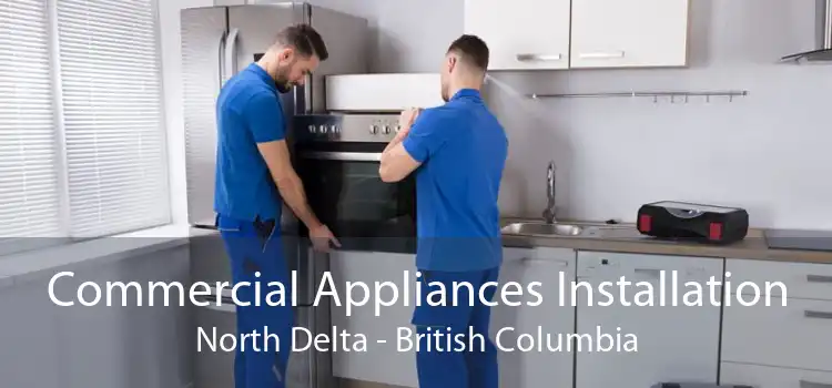 Commercial Appliances Installation North Delta - British Columbia
