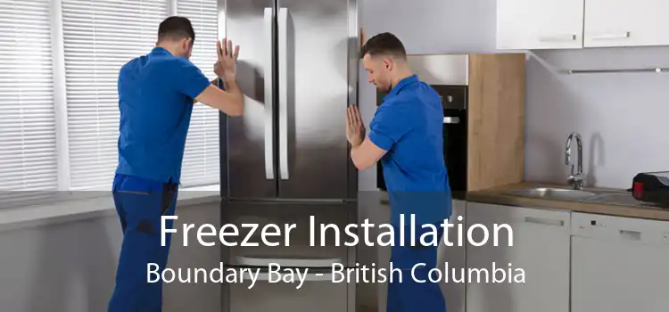 Freezer Installation Boundary Bay - British Columbia
