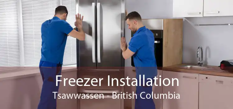 Freezer Installation Tsawwassen - British Columbia