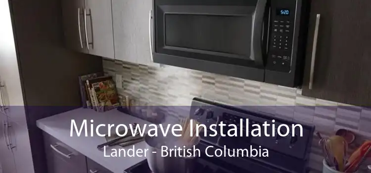 Microwave Installation Lander - British Columbia