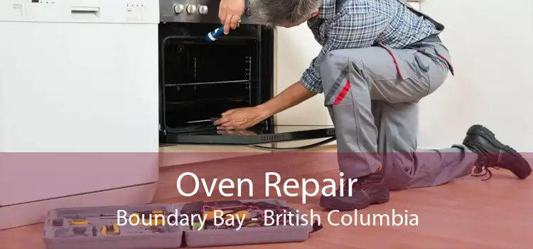Oven Repair Boundary Bay - British Columbia