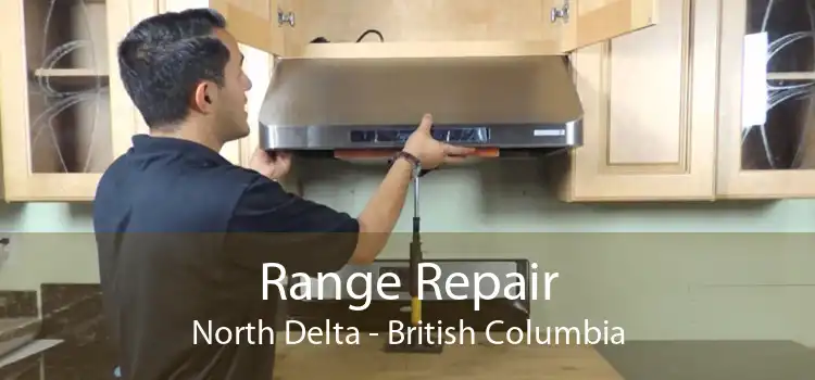 Range Repair North Delta - British Columbia