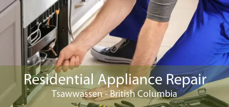Residential Appliance Repair Tsawwassen - British Columbia